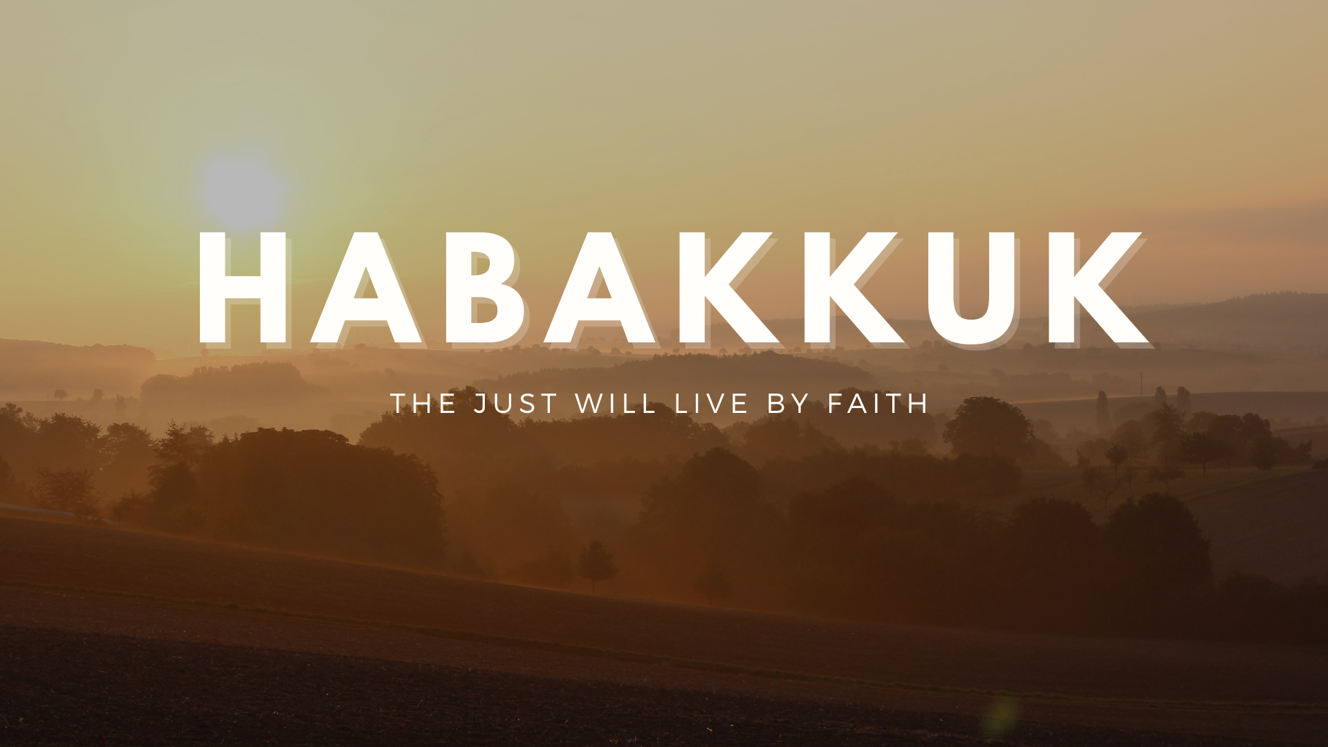 Habakkuk - Week 3